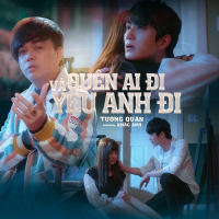Quên Ai Đi Và Yêu Anh Đi (Single)