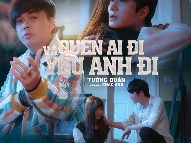 Quên Ai Đi Và Yêu Anh Đi (Single)