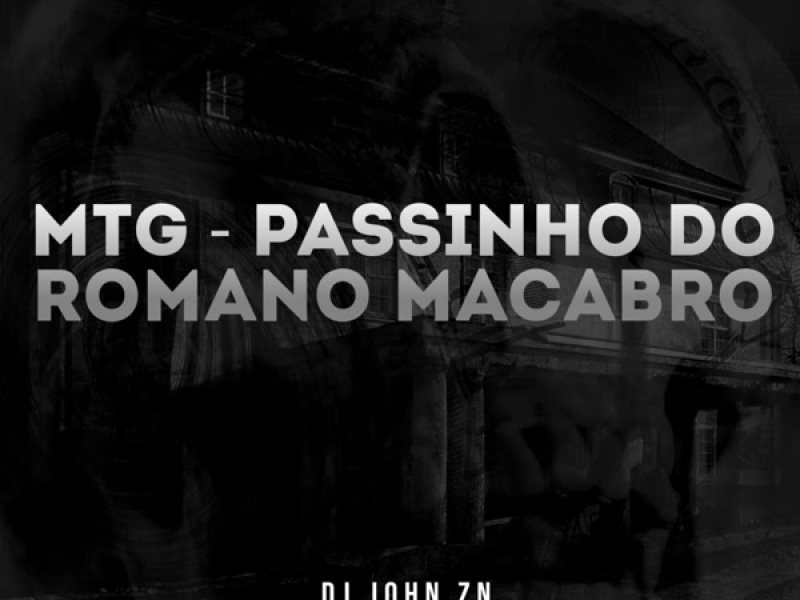 MTG PASSINHO DO ROMANO MACABRO (Single)