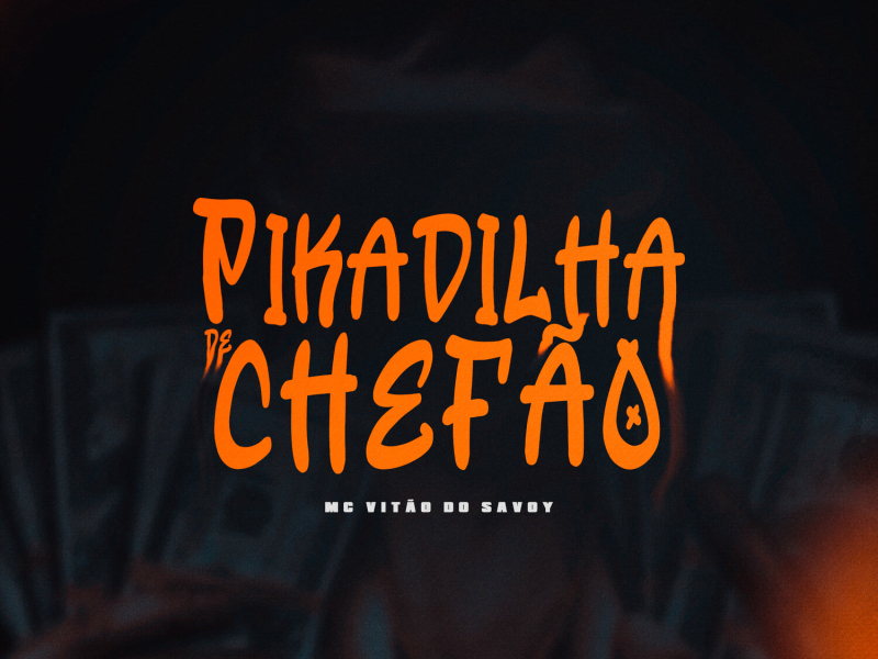 Pikadilha de Chefão (Single)
