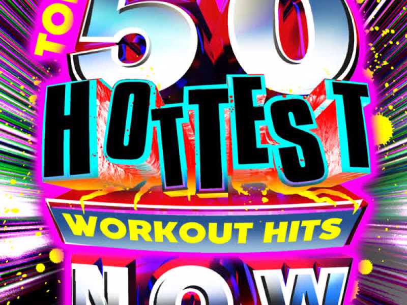 Top 50 Hottest Workout Hits Now!