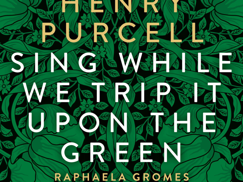 The Fairy Queen, Z 629: Sing While We Trip Upon the Green (Arr. for Cello & Harpsichord by Julian Riem) (Single)