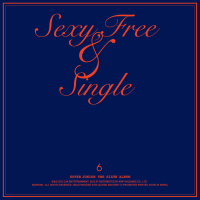 Sexy, Free & Single - The 6th Album