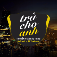 Trả Cho Anh (Remix) (Single)