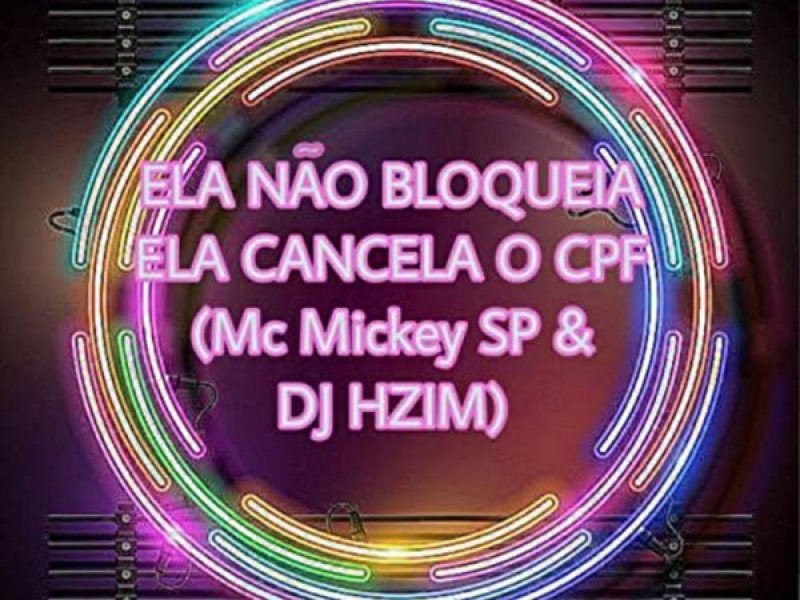 Ela não bloqueia ela cancela o cpf (Single)