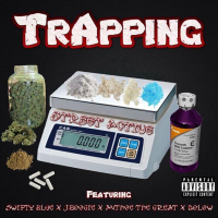 Trapping (feat. Swift Blue, JBoogie283, Anthoe the Great & Dolow) (Single)