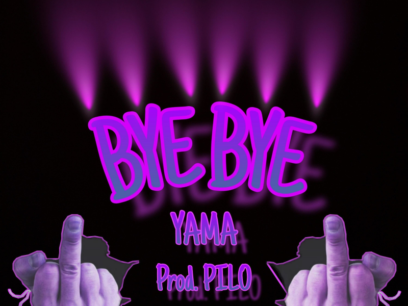 Bye Bye (Single)