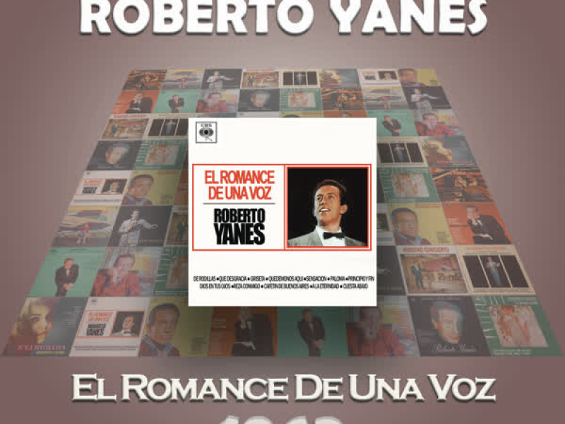 Roberto Yanés Cronologiá - El Romance de una Voz (1963)