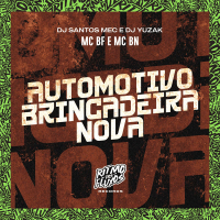 Automotivo Brincadeira Nova (Single)