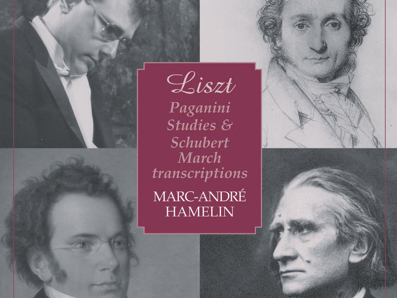 Liszt: The Paganini Studies & The Schubert Marches
