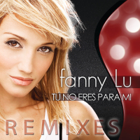 Tú No Eres Para Mi (Remixes) (Single)