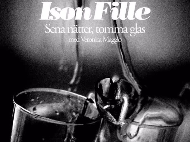 Sena Nätter, Tomma Glas (feat. Veronica Maggio) (Single)