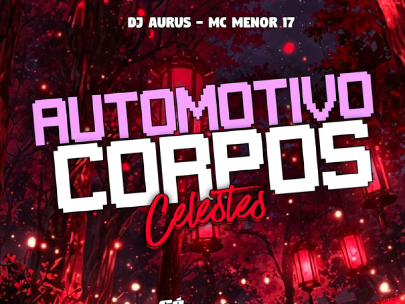 Automotivo Corpos Celestes (Single)