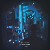 Our Weapons (feat. Q'AILA) (Single)