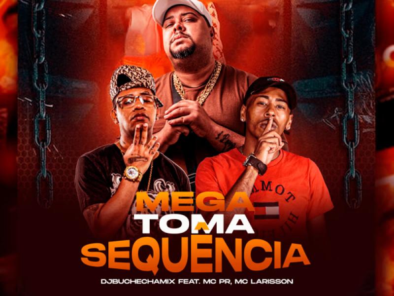 Mega Toma Sequência (Remix) (Single)