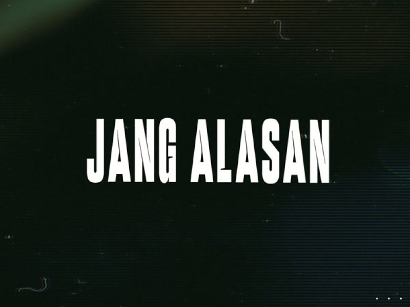 JANG ALASAN (Single)