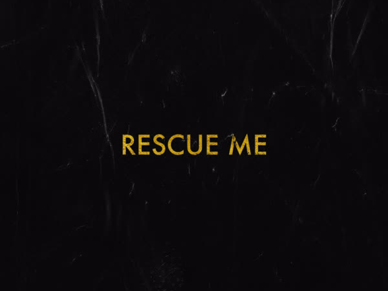 Rescue Me (Single)