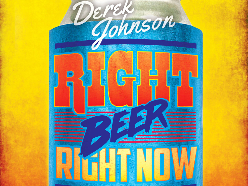 Right Beer Right Now (Single)