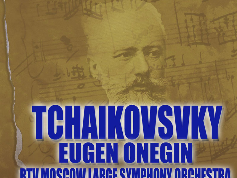 Tchaikovsky: Eugen Onegin