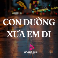 Con Đường Xưa Em Đi