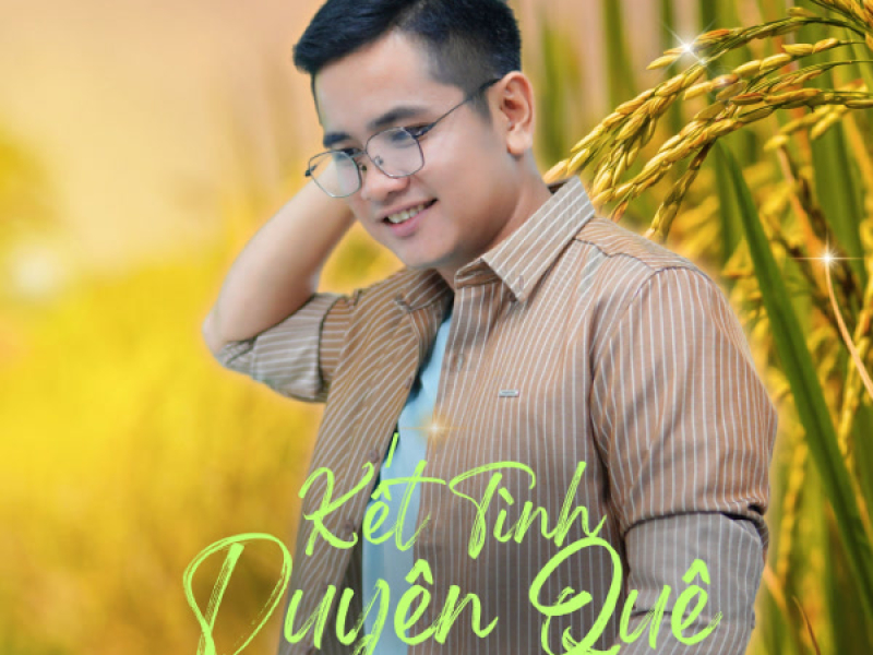 Kết Tình Duyên Quê (Single)