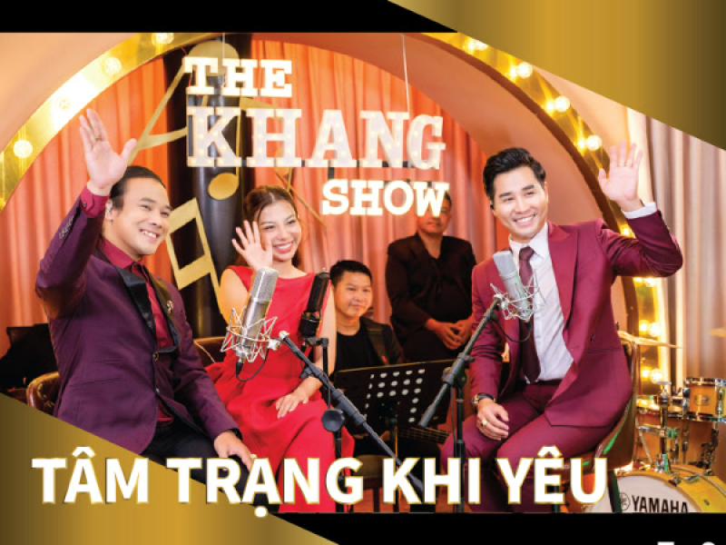 The Khang Show (EP9 Tâm Trạng Khi Yêu)
