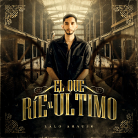 El Que Ríe Al Último (Single)