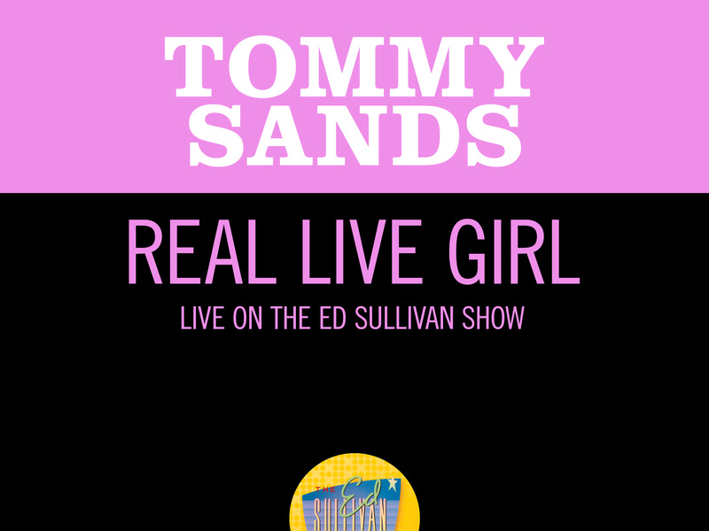 Real Live Girl (Live On The Ed Sullivan Show, November 17, 1963) (Single)