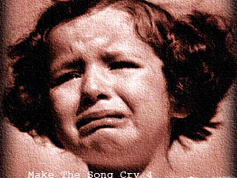 Make the Song Cry 4 (Single)