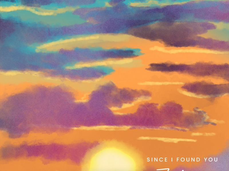 Since I Found You (Single)