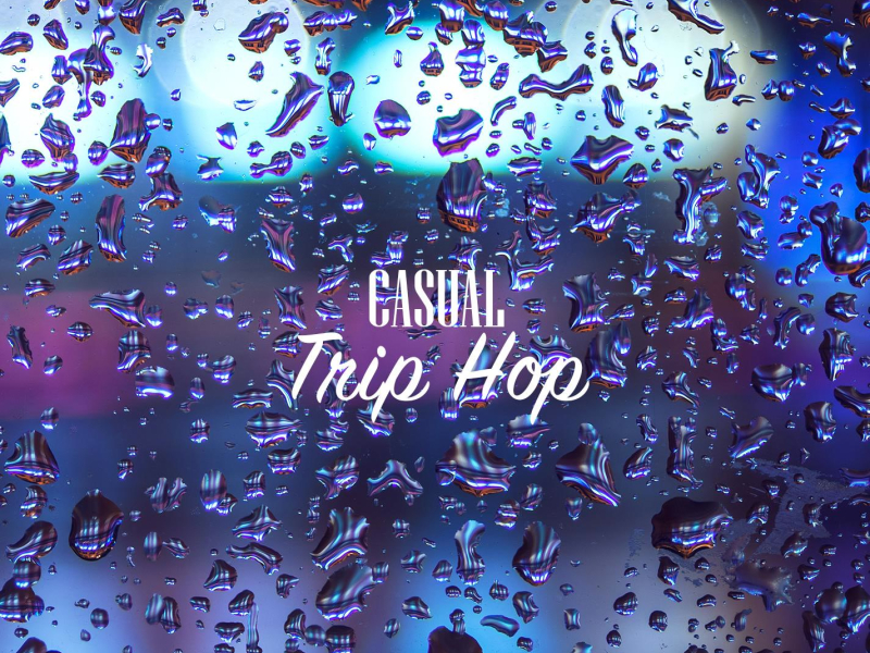 Casual Trip Hop (Single)