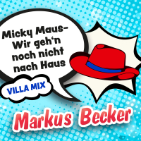 Micky Maus - Wir geh'n noch nicht nach Haus (Villa-Mix) (Single)