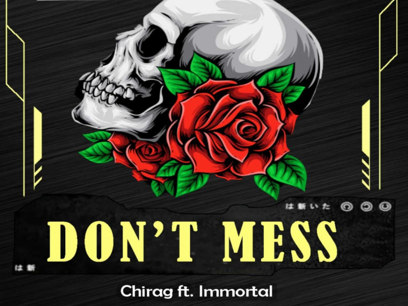 Don't mess (feat. Immortal) (Single)