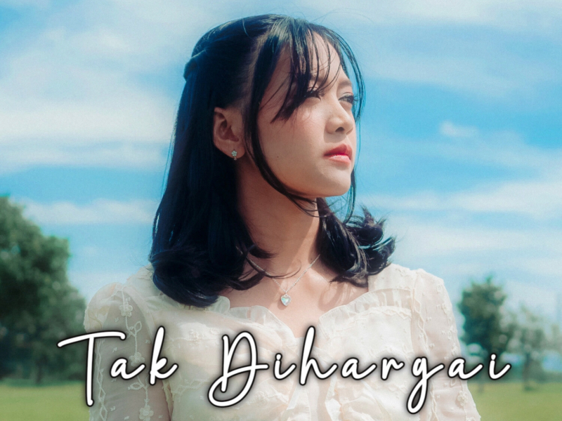 Tak Dihargai (Single)