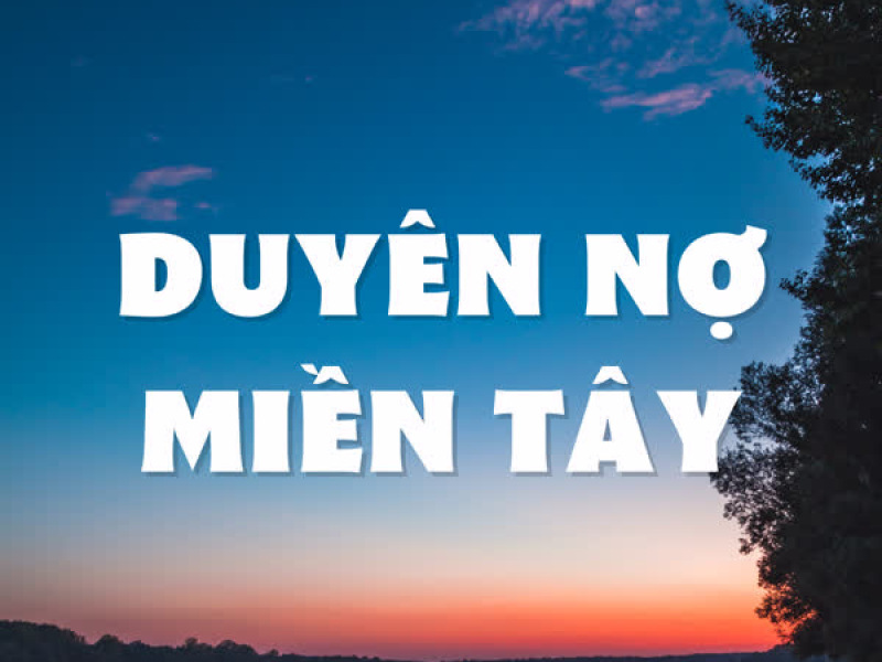 Duyên Nợ Miền Tây