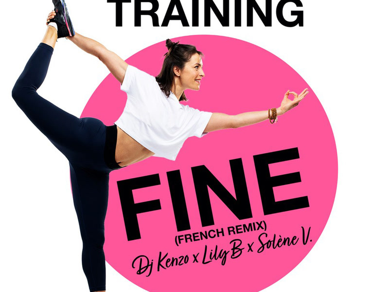 Fine (Total Body Training - French Remix) (Single)