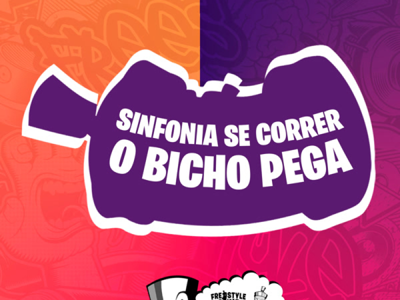 Sinfonia Se Correr O Bicho Pega (Single)