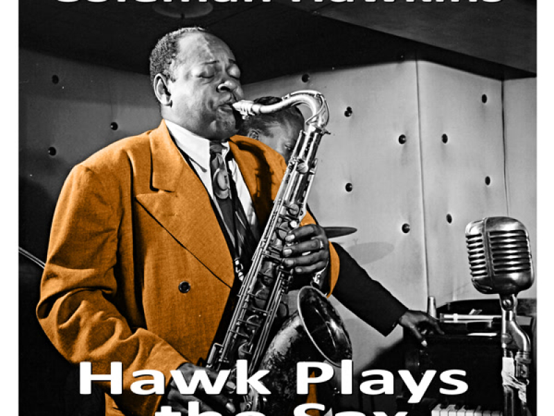 Hawk Plays the Sax