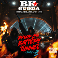 Brooklyn Battery Tunnel (Remix Pt. 3) [feat. Rampage, Nems, Maino & Spliff Star] (Single)