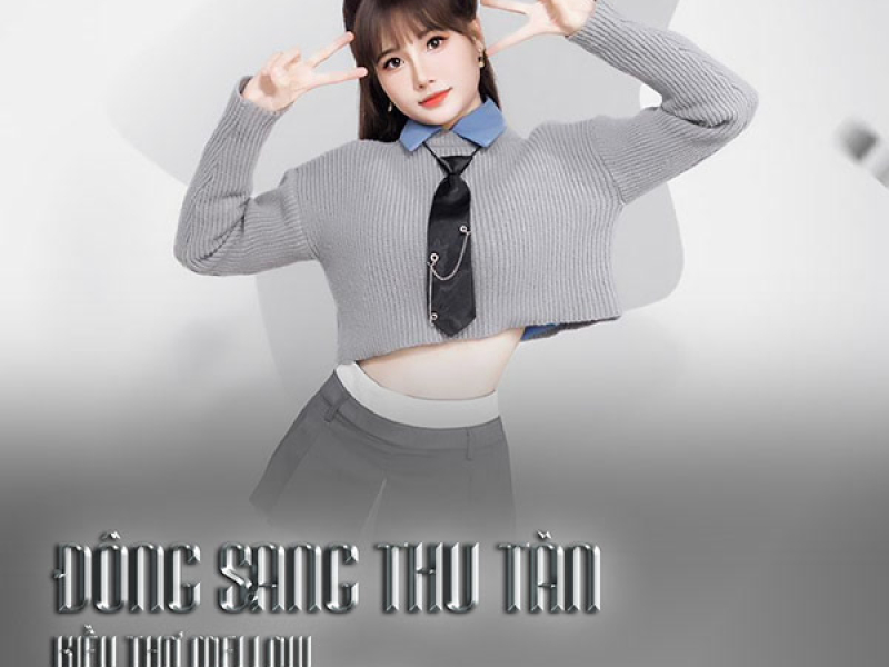 Đông Sang Thu Tàn (Trí Thức Remix) (Single)