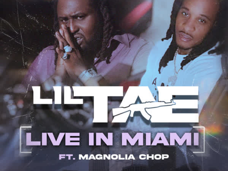 Live In Miami (feat. Magnolia Chop) (Single)