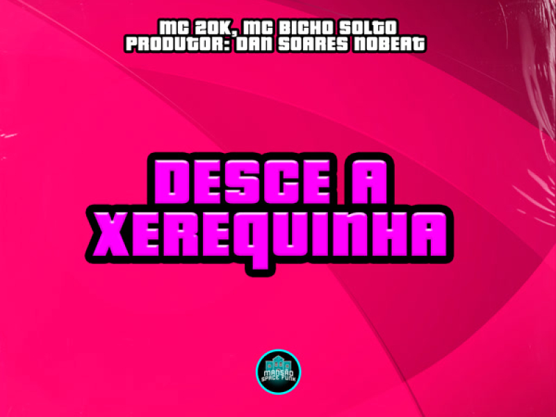 Desce a Xerequinha (Single)