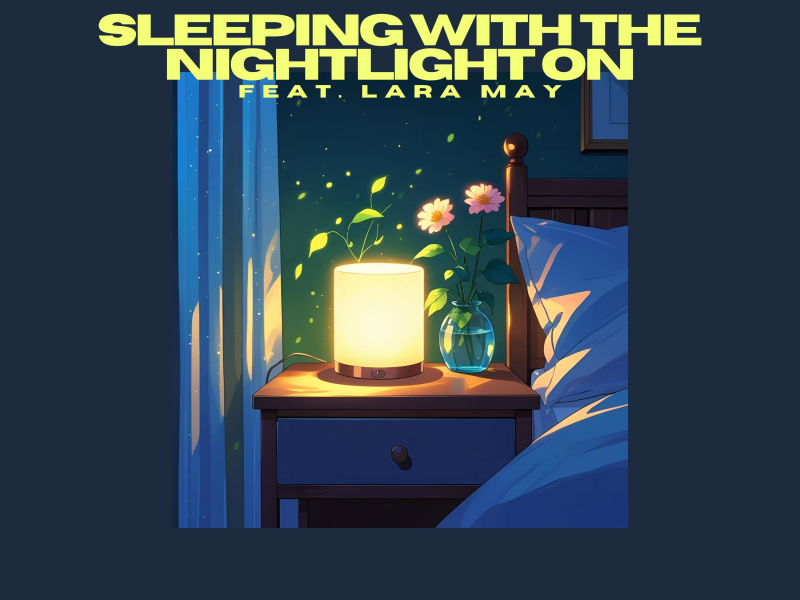 sleeping with the nightlight on (feat. Lara May) (Single)