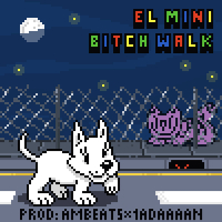 Bitch Walk (Single)