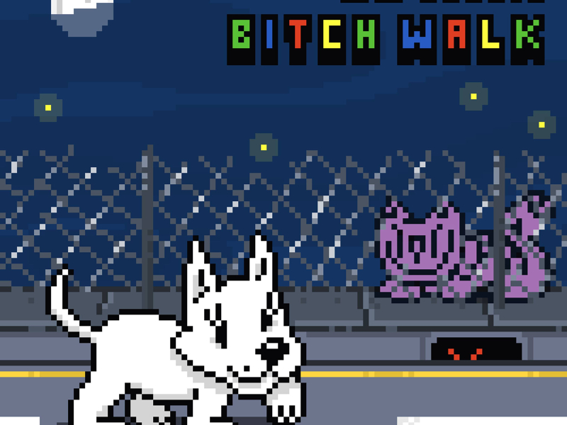 Bitch Walk (Single)