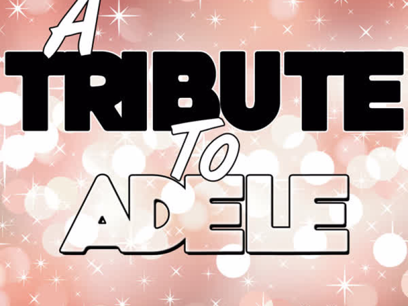 A Tribute to Adele