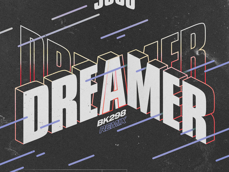 Dreamer (BK298 Remix) (Single)