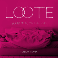 Your Side Of The Bed (Flyboy Remix)