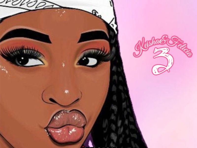 Keisha & Felicia 3 (EP)