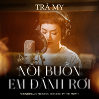 Nỗi Buồn Em Đánh Rơi (Soundtrack from Nụ Hôn Bạc Tỷ The Movie) (Single)